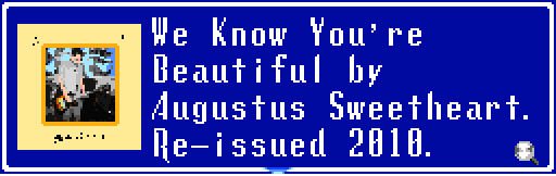 Augustus Sweetheart - We Know You're Beautiful